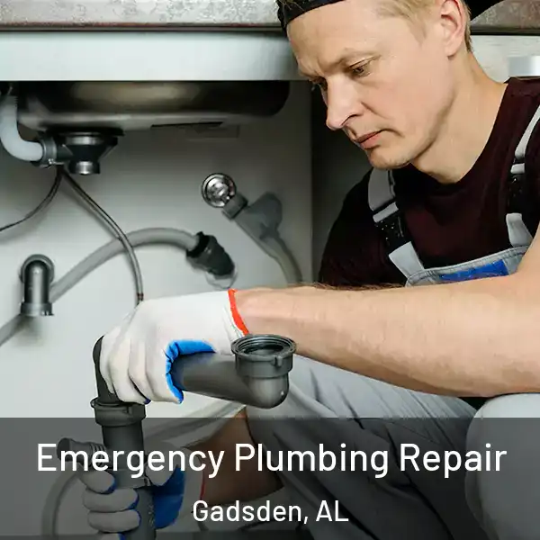  Emergency Plumbing Repair Gadsden, AL