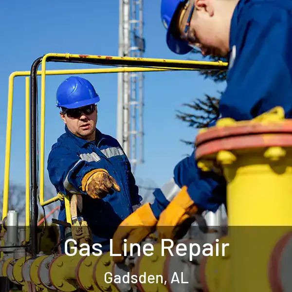  Gas Line Repair Gadsden, AL