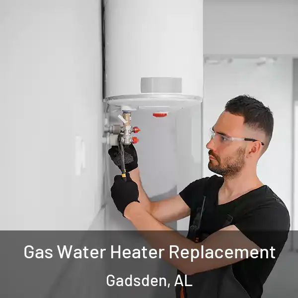  Gas Water Heater Replacement Gadsden, AL