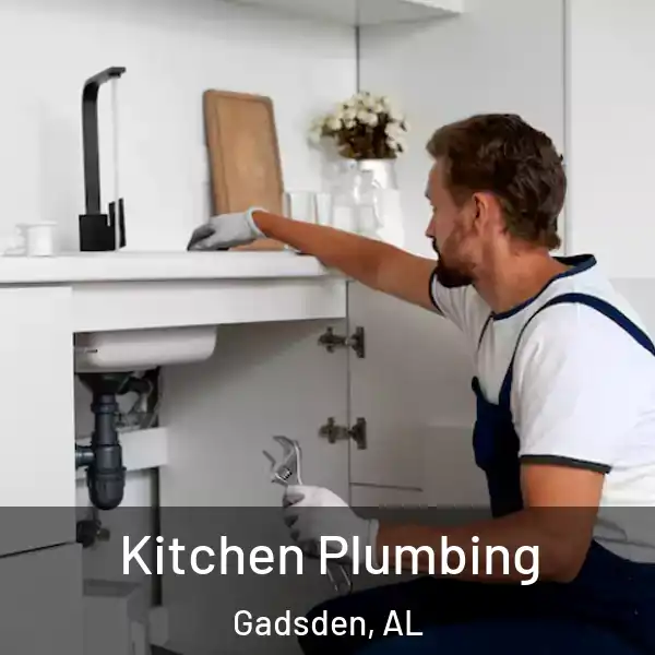  Kitchen Plumbing Gadsden, AL