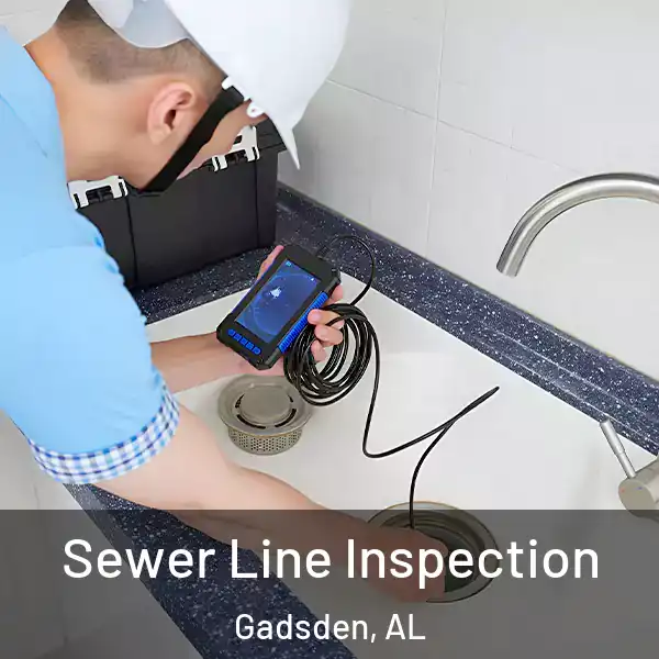  Sewer Line Inspection Gadsden, AL