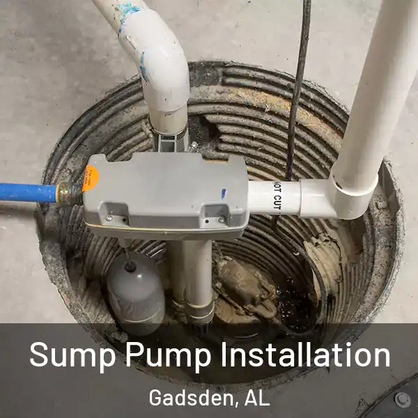  Sump Pump Installation Gadsden, AL
