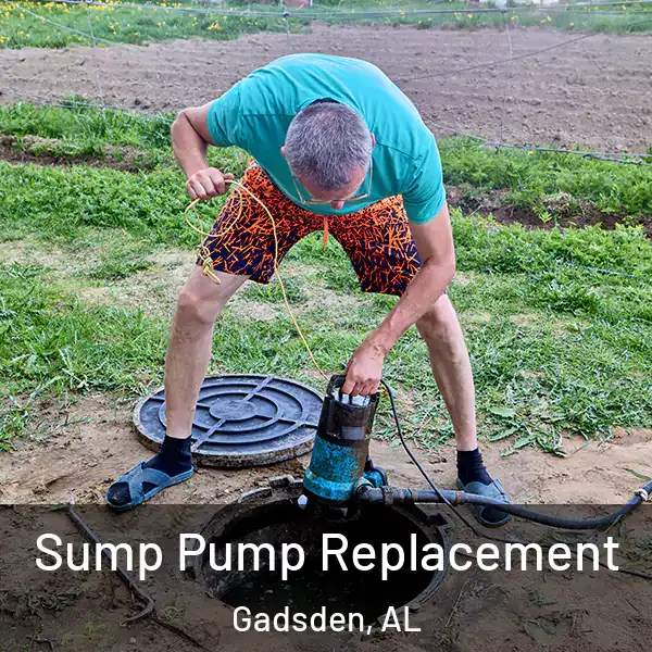  Sump Pump Replacement Gadsden, AL